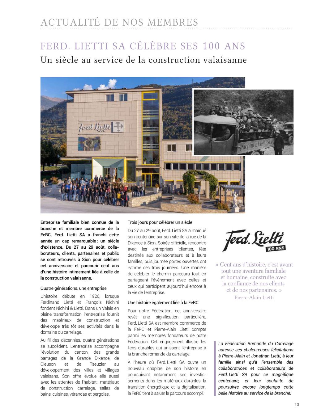 À l’occasion de nos 100 ans, la Fédération Romande du Carrelage revient sur l’histoire de Ferd. Lietti SA et sur un siècle d’activité au service de la construction valaisanne. Nous remercions sincèrement la @ferc_carrelage pour cette belle mise en lumière de notre entreprise, de son histoire familiale et des générations qui ont contribué à la faire évoluer. Depuis 1926, cette aventure s’est construite grâce à nos collaborateurs, partenaires, clients et à toutes les personnes qui, de près ou de loin, ont participé à la vie de Ferd. Lietti SA. Merci à toutes et à tous pour votre confiance et votre fidélité. Nous sommes fiers du chemin parcouru et heureux de continuer à vous accompagner pour les années à venir. Un siècle de confiance. L’avenir ensemble. #FerdLietti #Lietti100Ans #100 #FeRC #Carrelage #Construction #Sion #Valais #EntrepriseFamiliale #accueil #news